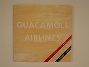 Seller image for Guacamole Airlines and other Drawings for sale by A Balzac A Rodin