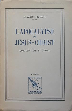 L'Apocalypse de Jésus-Christ (Commentaire et notes)