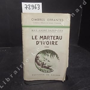 Seller image for Le Marteau d'Ivoire. for sale by Librairie-Bouquinerie Le Pre Pnard