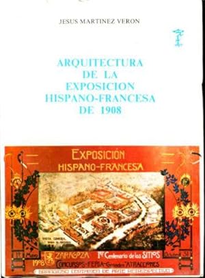 ARQUITECTURA DE LA EXPOSICIÓN HISPANO-FRANCESA DE 1908.