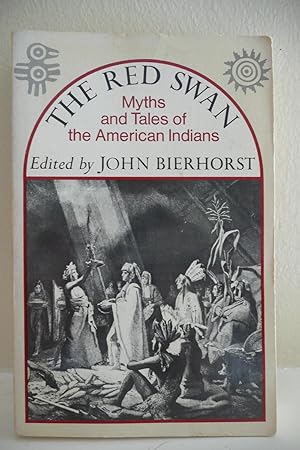 The Red Swan : Myths and Tales of the American Indians