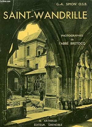 Bild des Verkufers fr L'ABBAYE DE SAINT-WANDRILLE zum Verkauf von Le-Livre
