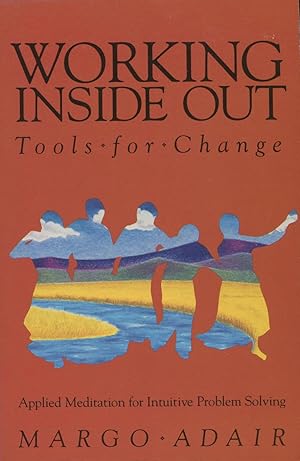 Seller image for Working Inside Out: Tools for Change for sale by Kenneth A. Himber