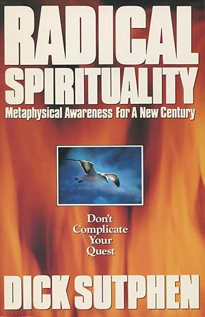 Imagen del vendedor de Radical Spirituality: Metaphysical Awareness for a New Century a la venta por Kenneth A. Himber