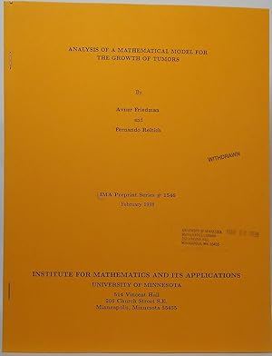 Immagine del venditore per Analysis of a Mathematical Model for the Growth of Tumors (IMA Preprint Series # 1546) venduto da Stephen Peterson, Bookseller