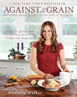 Image du vendeur pour Against All Grain (Paperback) mis en vente par Grand Eagle Retail