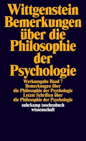 Bild des Verkäufers für Bemerkungen über die Philosophie der Psychologie : Letzte Schriften über die Philosophie der Psychologie. (Werkausgabe, 7) zum Verkauf von AHA-BUCH GmbH