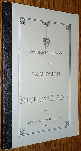 Seller image for Sketches of an Excursion to Southern Alaska for sale by Boyd Used & Rare Books