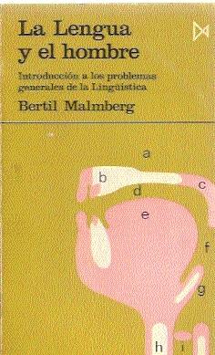 La Lengua y el hombre : Introducción a los problemas generales de la Lingüística