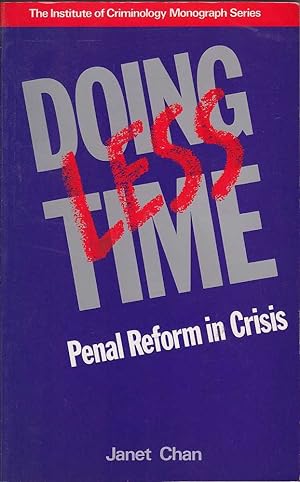 Seller image for Doing Less Time: Penal Reform in Crisis for sale by Mr Pickwick's Fine Old Books