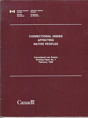 Seller image for Correctional Issues Affecting Native Peoples / Questions Correctionnelles Concernant les Autochtones for sale by Mr Pickwick's Fine Old Books