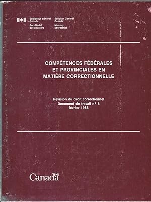 Seller image for Federal Provincial Issues in Corrections / Competences Federales et Provinciales en Matiere Correctionelle for sale by Mr Pickwick's Fine Old Books