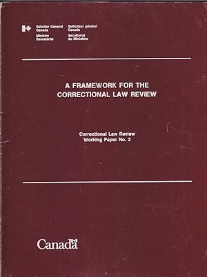 Seller image for A Framework for the Correctional Law Review / Cadre pour la Revision du Droit Correctionel for sale by Mr Pickwick's Fine Old Books