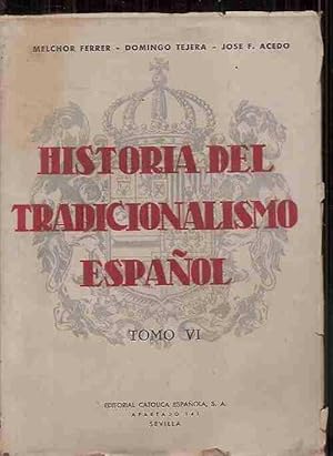 Imagen del vendedor de HISTORIA DEL TRADICIONALISMO ESPAOL. TOMO IX: RAMON CABRERA. EXPEDICION DE GUERGUE A CATALUA a la venta por Desvn del Libro / Desvan del Libro, SL