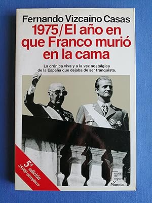 Imagen del vendedor de 1975 : el ao en que Franco muri en la cama a la venta por Perolibros S.L.