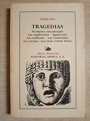 Seller image for TRAGEDIAS - Prometeo encadenado - Las suplicantes - Agamenon - Las coeforas - Las eumenides - Los persas - Los siete contra Tebas for sale by Gibbon Libreria