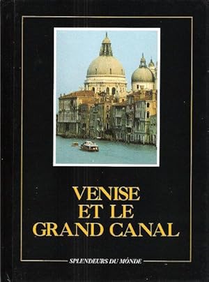 Venise et Le Grand Canal