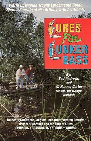 Seller image for LURES FOR LUNKER BASS. By Bud Andrews and W. Horace Carter. for sale by Coch-y-Bonddu Books Ltd