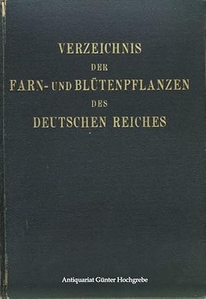 Verzeichnis der Farn- und Blütenpflanzen des Deutschen Reiches.