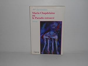 Image du vendeur pour Maria Chapdelaine, Ou, Le Paradis Retrouve mis en vente par La Bouquinerie  Dd