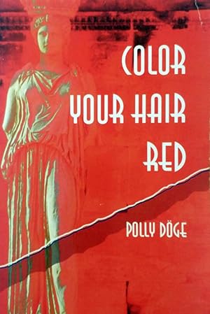 Seller image for Color Your Hair Red for sale by Kayleighbug Books, IOBA