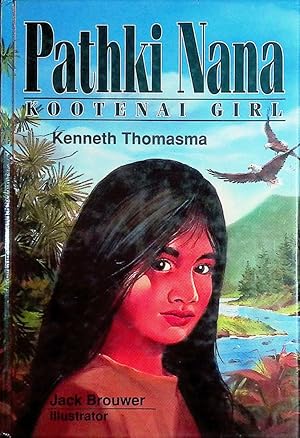 Seller image for Pathki Nana: Kootenai Girl for sale by Kayleighbug Books, IOBA