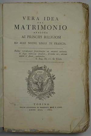 Vera idea del matrimonio analoga ai principj religiosi ed alle nuove leggi di Francia.