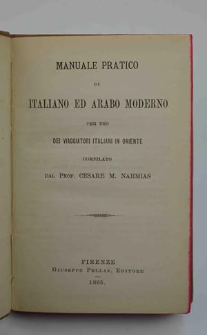 Manuale pratico di italiano ed arabo moderno per uso dei viaggiatori in Oriente&