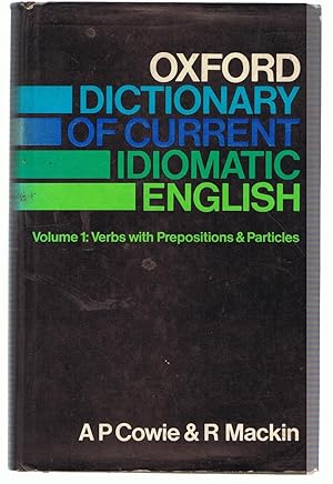 Immagine del venditore per OXFORD DICTIONARY OF CURRENT IDIOMATIC ENGLISH. Vol. I. Verbs with Prepositions & Particles venduto da Librera Torren de Rueda