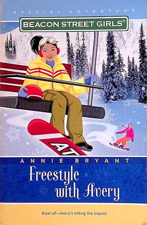 Freestyle with Avery (Beacon Street Girls Special Adventure)