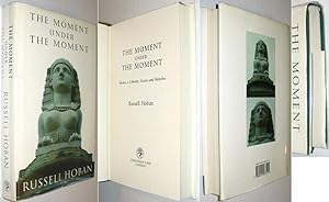 Imagen del vendedor de The Moment under the Moment: Stories, a Libretto, Essays and Sketches a la venta por Alex Simpson