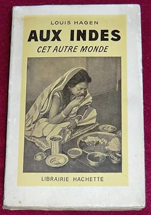 Imagen del vendedor de AUX INDES, cet autre monde a la venta por LE BOUQUINISTE