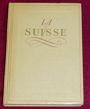 Seller image for LA SUISSE for sale by LE BOUQUINISTE