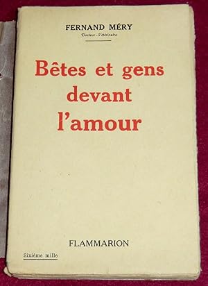 Seller image for BETES ET GENS DEVANT L'AMOUR for sale by LE BOUQUINISTE