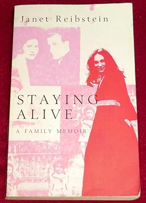 Imagen del vendedor de STAYING ALIVE - A Family Memoir a la venta por LE BOUQUINISTE