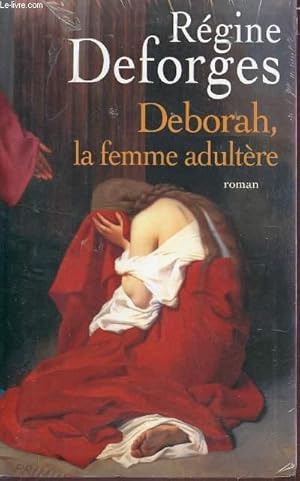 Imagen del vendedor de DEBORAH, LA FEMME ADULTERE. a la venta por Le-Livre