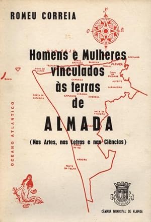 Seller image for HOMENS E MULHERES VINCULADOS S TERRAS DE ALMADA. for sale by Livraria Castro e Silva