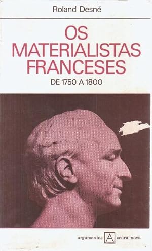 Seller image for OS MATERIALISTAS FRANCESES. [DE 1750 A 1800] for sale by Livraria Castro e Silva