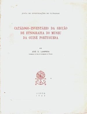 Bild des Verkufers fr CATLOGO-INVENTRIO DA SECO DE ETNOGRAFIA DO MUSEU DA GUIN PORTUGUESA. zum Verkauf von Livraria Castro e Silva