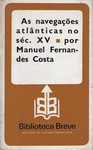 Image du vendeur pour AS NAVEGAES ATLNTICAS NO SC. XV. mis en vente par Livraria Castro e Silva