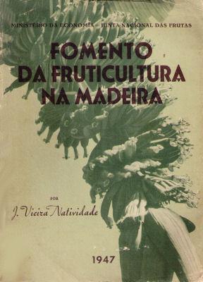 Bild des Verkufers fr FOMENTO DA FRUTICULTURA NA MADEIRA. zum Verkauf von Livraria Castro e Silva