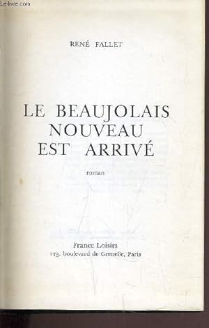 Bild des Verkufers fr LE BEAUJOLAIS NOUVEAU EST ARRIVE. zum Verkauf von Le-Livre