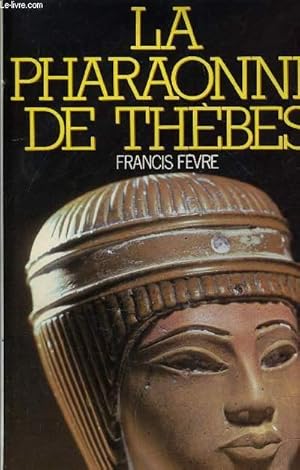 Bild des Verkufers fr LA PHARAONNE DE THEBES. zum Verkauf von Le-Livre