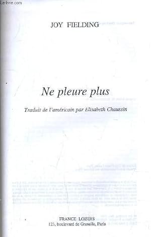 Image du vendeur pour NE PLEURE PLUS. mis en vente par Le-Livre