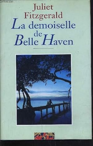 Seller image for LA DEMOISELLE DE BELLE HAVEN. for sale by Le-Livre