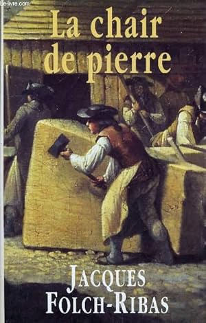 Seller image for LA CHAIR DE PIERRE. for sale by Le-Livre