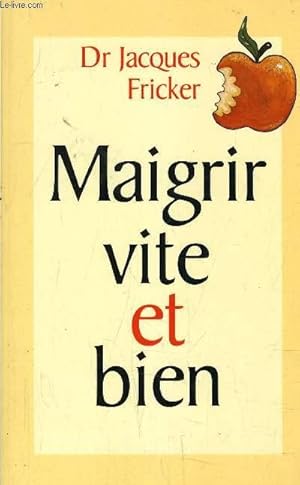 Seller image for MAIGRIR VITE ET BIEN. for sale by Le-Livre