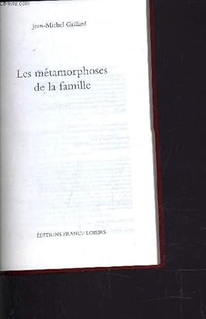 Image du vendeur pour LES METAMORPHOSES DE LA FAMILLE. mis en vente par Le-Livre