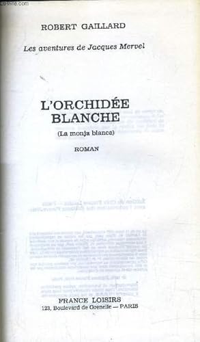 Bild des Verkufers fr L'ORCHIDEE BLANCHE. zum Verkauf von Le-Livre