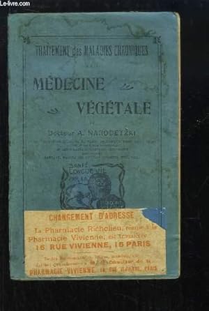 Imagen del vendedor de Traitement des Maladies Chroniques par la Mdecine Vgtale. a la venta por Le-Livre